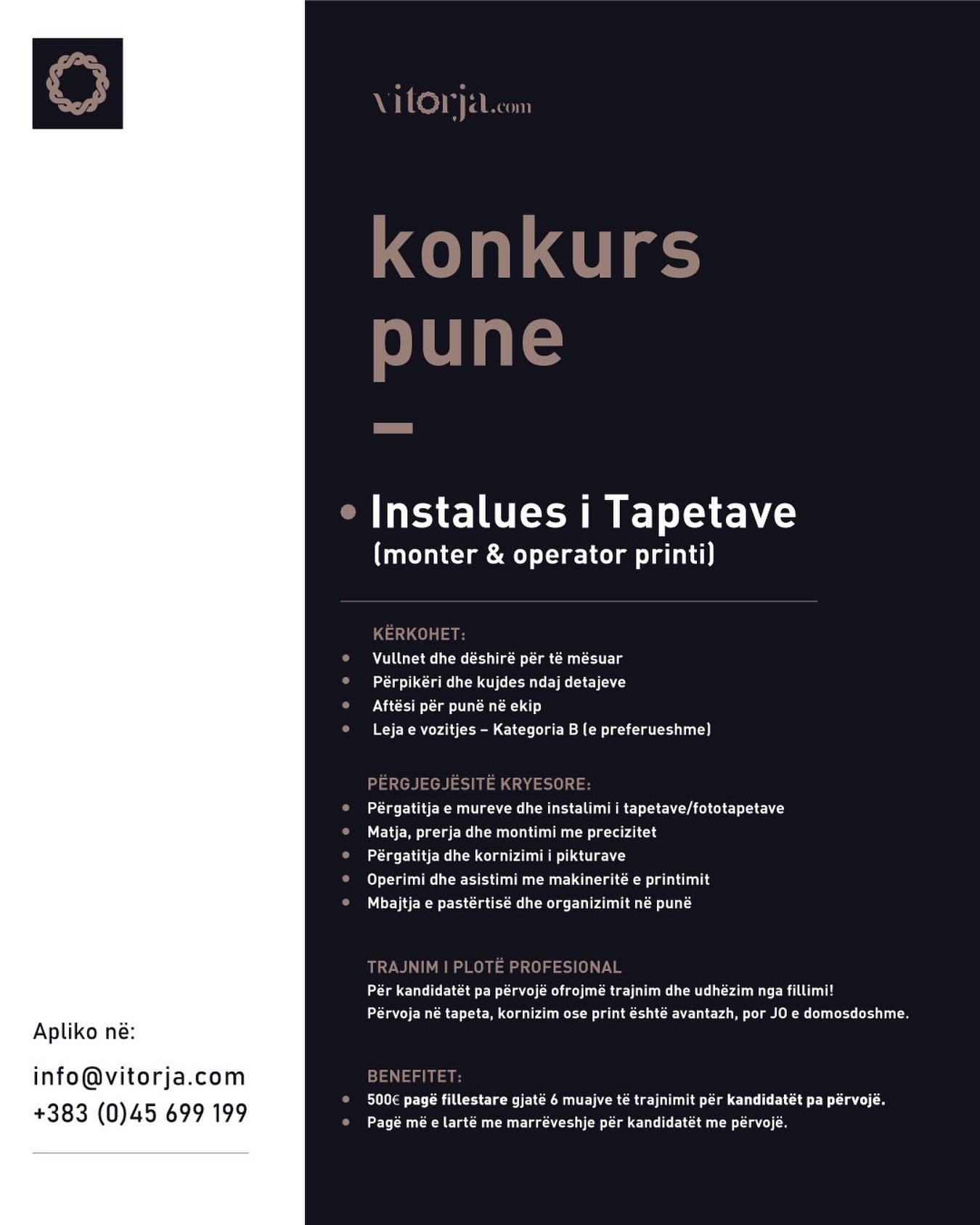 Të gjithë të interesuarat/it mund të aplikojnë duke dërguar