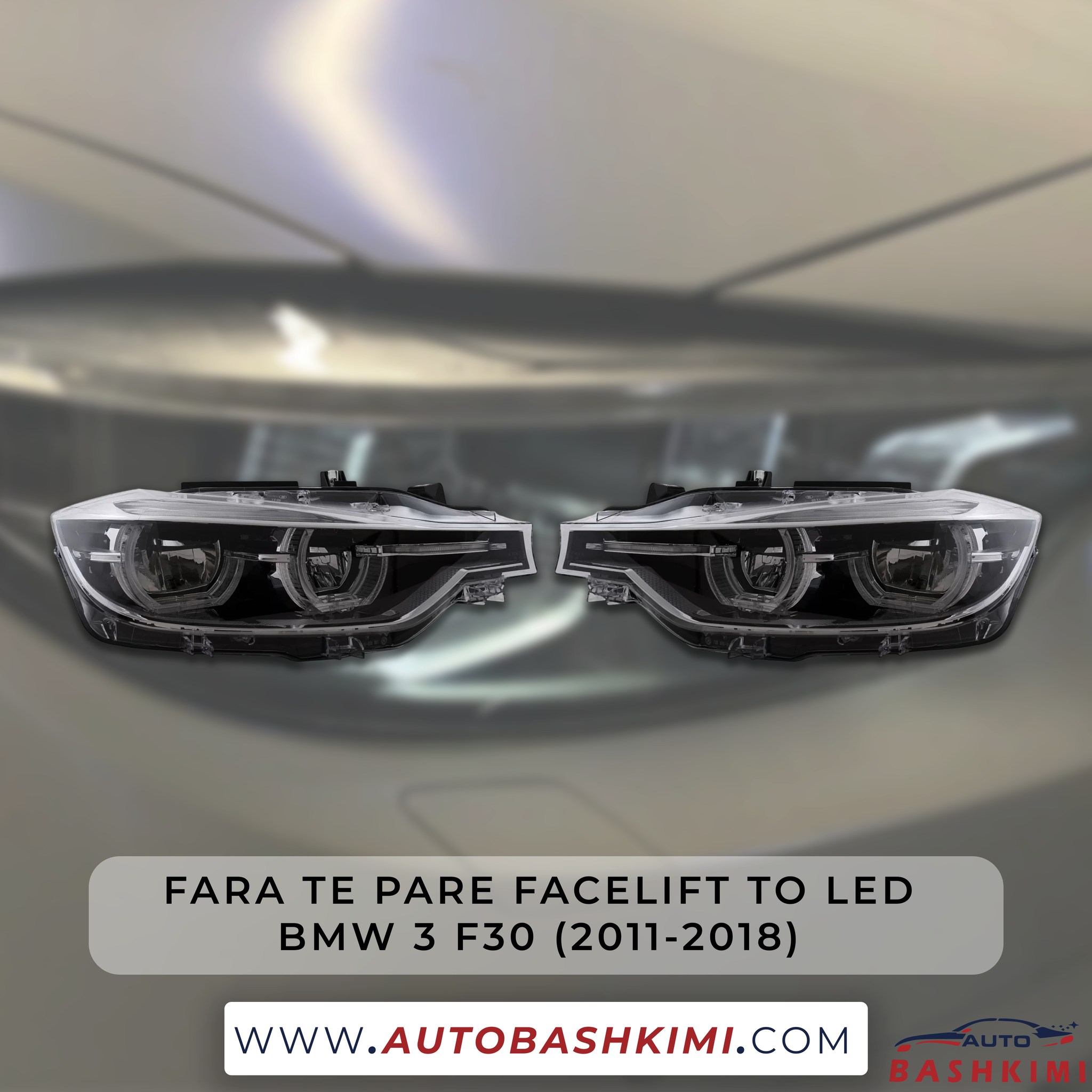 Fara te pare bmw 3 f30 nga halogen & xenon ne full led