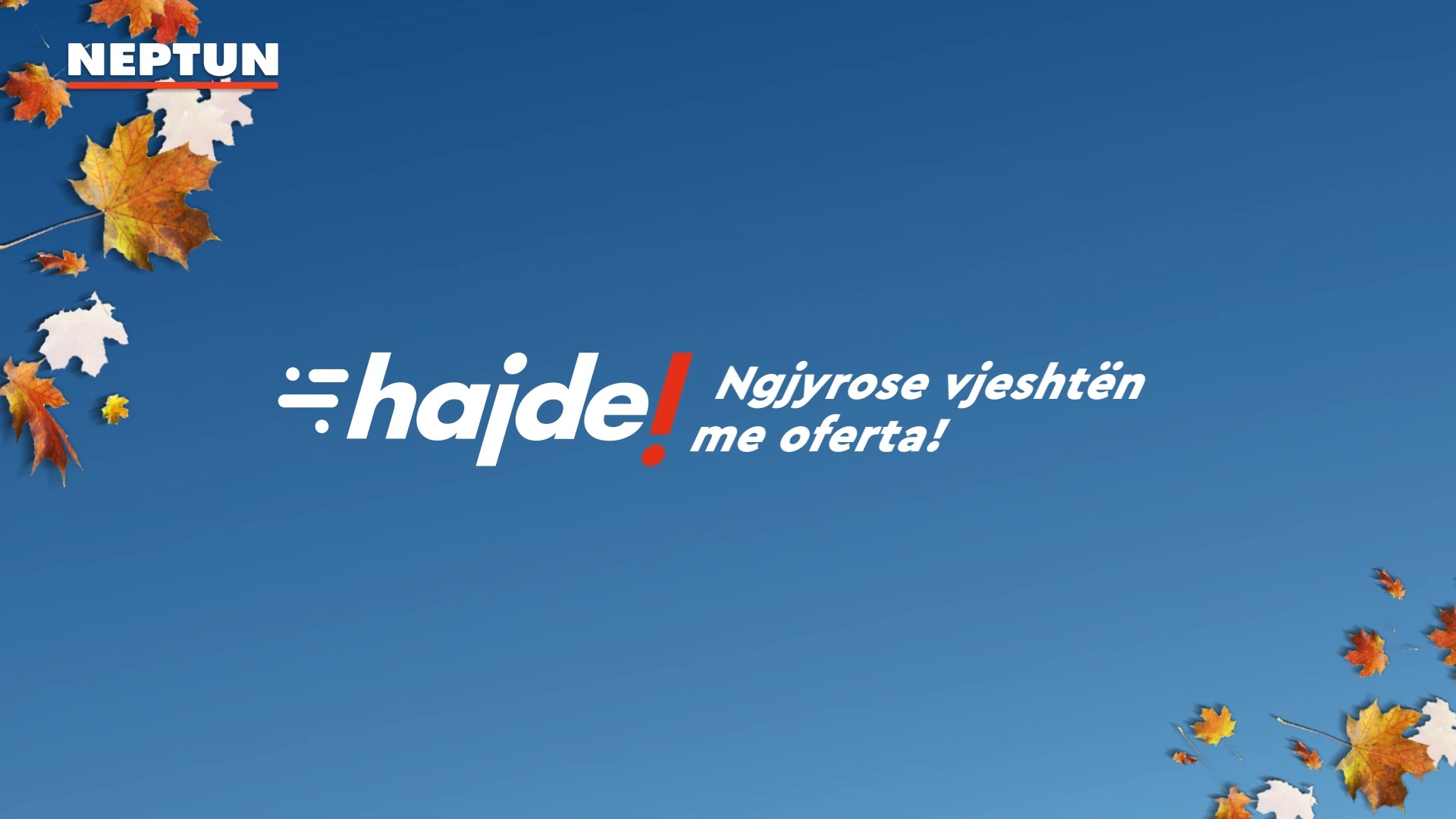 Ngjyrose vjeshtën me oferta! – Neptun Kosova