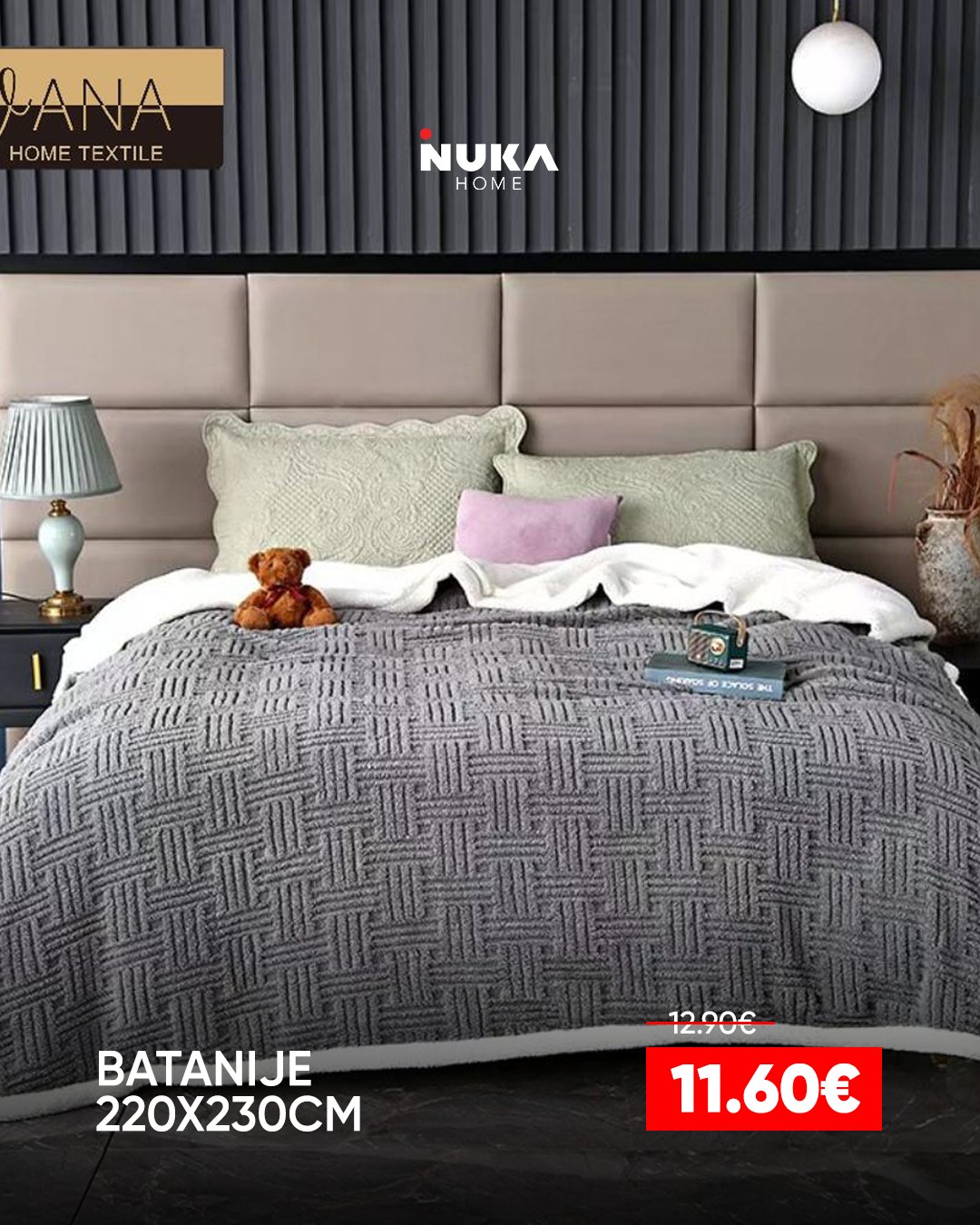 Batanije për më shumë ngrohtësi dhe rehati në çdo mbrëmje. – NUKA HOME (2)