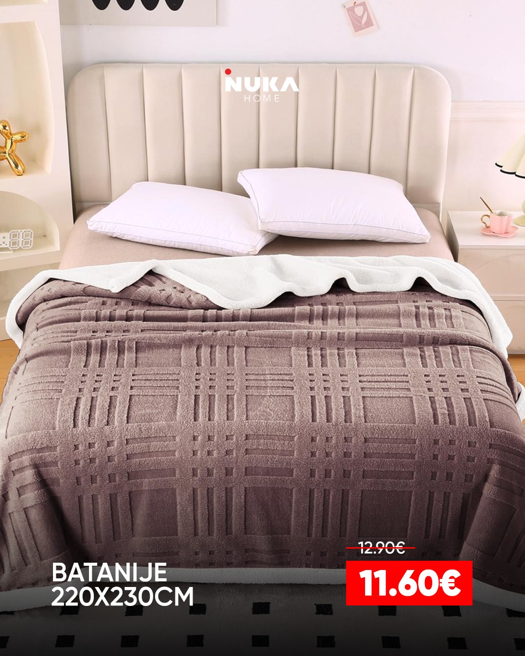 Batanije për më shumë ngrohtësi dhe rehati në çdo mbrëmje. – NUKA HOME (4)