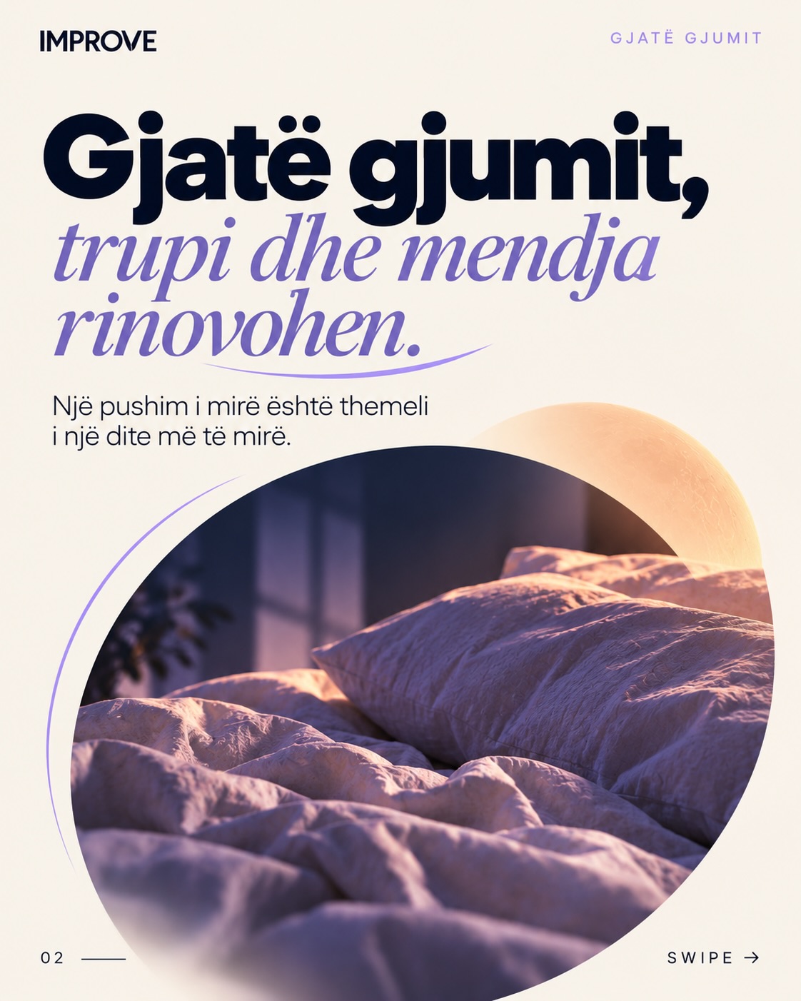 Gjumi ndikon në mënyrën si mendon – IMPRO❤️E (2)