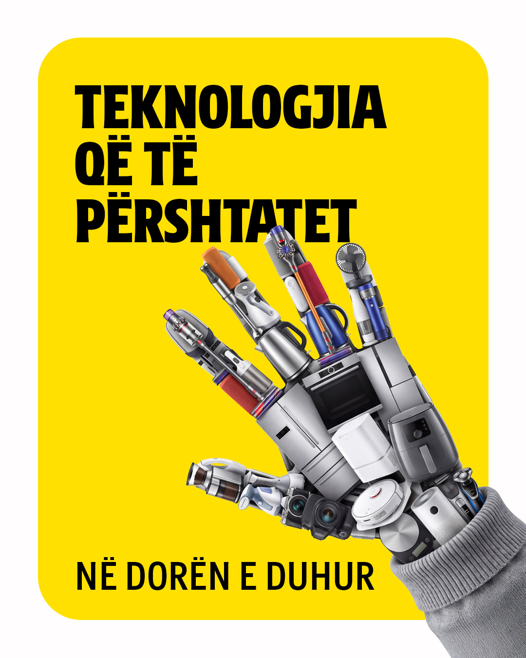 Teknologjia e mirë është ajo që përshtatet me ty
