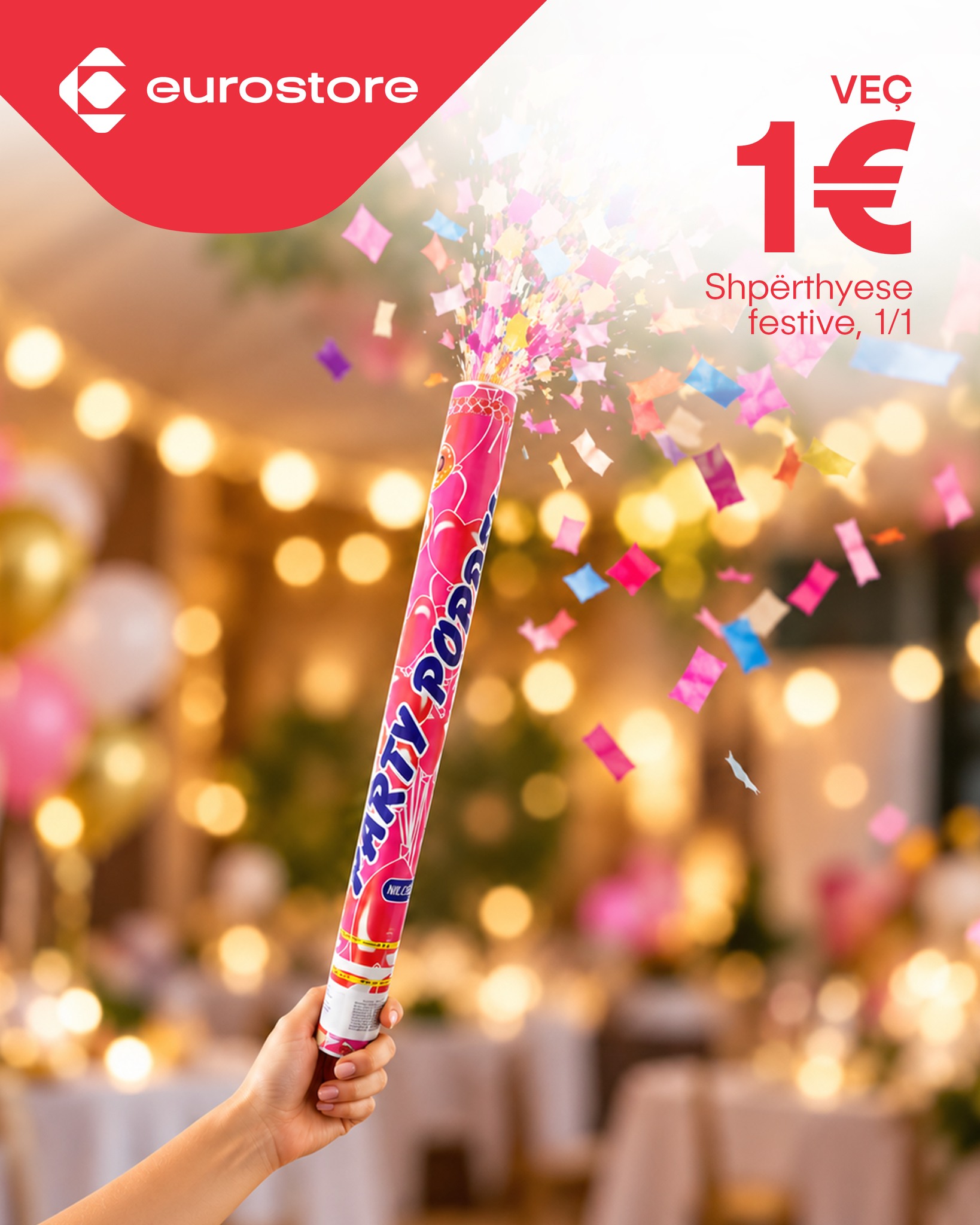 Shpërthyese festive për ditëlindje dhe festa – Eurostore
